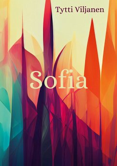 Sofia (eBook, ePUB) - Viljanen, Tytti