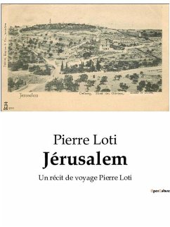 Jérusalem - Loti, Pierre