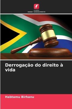 Derrogação do direito à vida - Birhanu, Habtamu