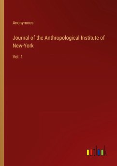 Journal of the Anthropological Institute of New-York - Anonymous