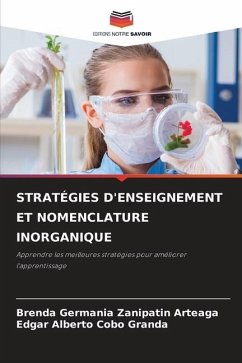 STRATÉGIES D'ENSEIGNEMENT ET NOMENCLATURE INORGANIQUE - Zanipatin Arteaga, Brenda Germania;Cobo Granda, Edgar Alberto