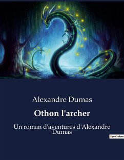 Othon l'archer - Dumas, Alexandre