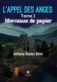 L'appel des anges: Tome I: Morceaux de papier