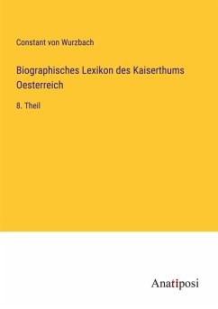 Biographisches Lexikon des Kaiserthums Oesterreich - Wurzbach, Constant Von