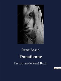 Donatienne - Bazin, René