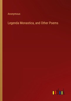 Legenda Monastica, and Other Poems