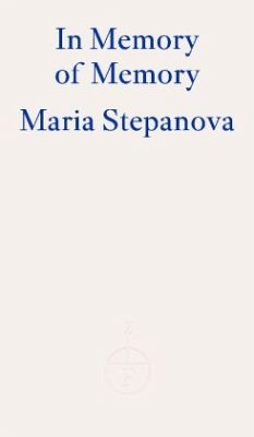 In Memory of Memory - Stepanova, Maria
