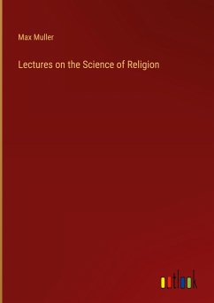 Lectures on the Science of Religion