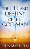 The Life And Destiny of the God-Man (eBook, ePUB)
