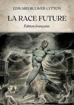 La Race future (eBook, ePUB) - Bulwer-Lytton, Edward