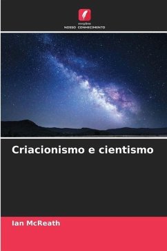 Criacionismo e cientismo - McReath, Ian