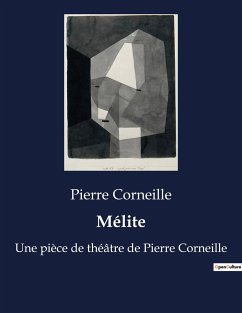 Mélite - Corneille, Pierre