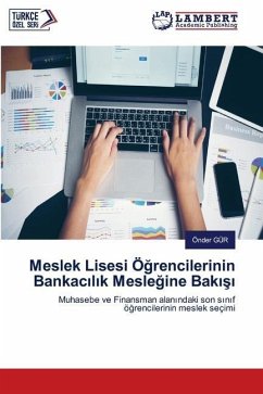 Meslek Lisesi Ö¿rencilerinin Bankac¿l¿k Mesle¿ine Bak¿¿¿ - GÜR, Önder