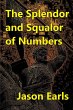 The Splendor and Squalor of Numbers - Bild 1