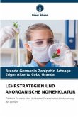 LEHRSTRATEGIEN UND ANORGANISCHE NOMENKLATUR