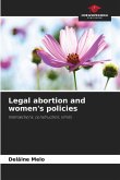 Legal abortion and women's policies