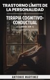 Trastorno límite de la personalidad + terapia cognitivo-conductual (2 libros en 1) (eBook, ePUB)