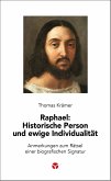 Raphael: Historische Person und ewige Individualität (eBook, ePUB)