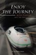 Enjoy The Journey with Purpose not the... - Bild 1
