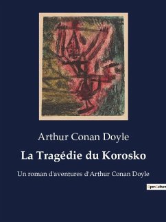 La Tragédie du Korosko - Doyle, Arthur Conan