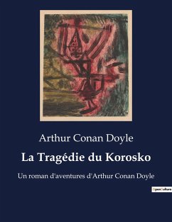 La Tragédie du Korosko - Doyle, Arthur Conan