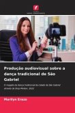 Produção audiovisual sobre a dança tradicional de São Gabriel