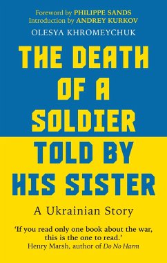 The Death of a Soldier Told by His Sister - Khromeychuk, Olesya