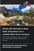 Studio dell'atmosfera della Valle Zeravshan con il metodo della fisica nucleare