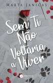 Sem Ti Não Voltaria a Viver (eBook, ePUB)