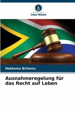 Ausnahmeregelung für das Recht auf Leben - Birhanu, Habtamu