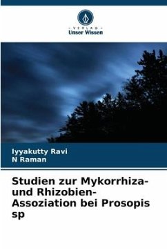 Studien zur Mykorrhiza- und Rhizobien- Assoziation bei Prosopis sp - Ravi, Iyyakutty;Raman, N