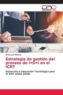 Estrategia de gestión del proceso de I+D+i en el ICRT - Lara Moreno, Erick
