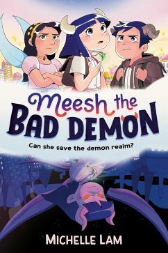 Meesh the Bad Demon - Lam, Michelle