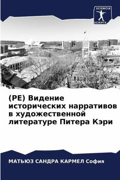 (RE) Videnie istoricheskih narratiwow w hudozhestwennoj literature Pitera Käri - Sofiq, MAT'JuZ SANDRA KARMEL