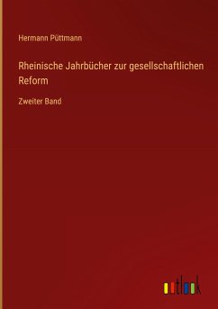 Rheinische Jahrbücher zur gesellschaftlichen Reform - Püttmann, Hermann