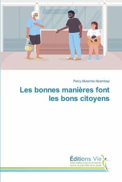 Les bonnes manières font les bons citoyens - Nsambayi, Percy Mutombo