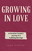 Growing In Love (eBook, ePUB)