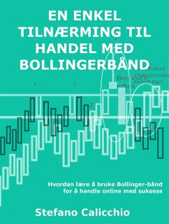 En enkel tilnærming til handel med bollingerbånd (eBook, ePUB) - Calicchio, Stefano