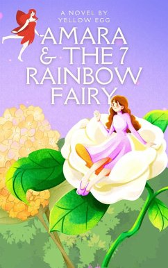 Cover Amara and The 7 Rainbow Fairy (eBook, ePUB)