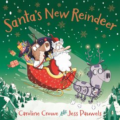 Santa's New Reindeer - Crowe, Caroline