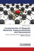 Fundamentals of Magnetic Materials, Superconductivity and Nanoscience