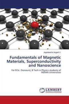 Fundamentals of Magnetic Materials, Superconductivity and Nanoscience Fundamentals of Magnetic Materials, Superconductivity and Nanoscience