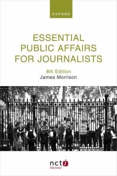 Essential Public Affairs for Journalists - Morrison, James