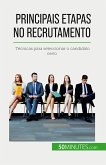 Principais etapas no recrutamento