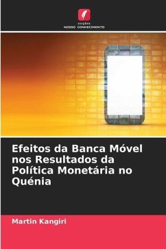 Efeitos da Banca Móvel nos Resultados da Política Monetária no Quénia - Kangiri, Martin