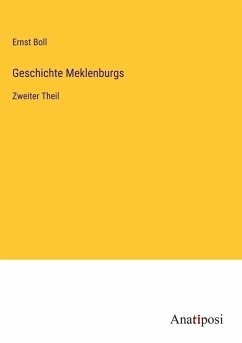 Geschichte Meklenburgs - Boll, Ernst
