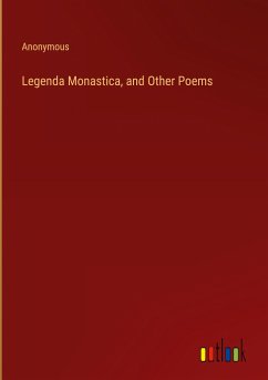 Legenda Monastica, and Other Poems