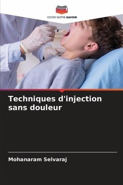 Techniques d'injection sans douleur - Selvaraj, Mohanaram