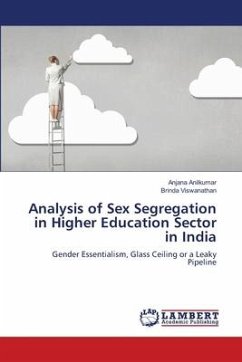 Analysis of Sex Segregation in Higher Education Sector in India