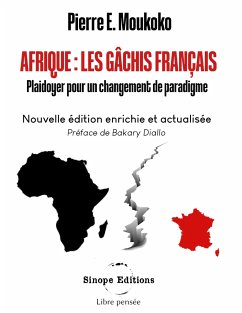 Afrique: Les gâchis français - Moukoko, Pierre. E
